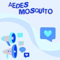 Sign displaying Aedes Mosquito. Concept meaning the yellow fever mosquito that can spread dengue fever Pair Of Megaphone