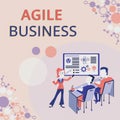 Sign displaying Agile Business. Business showcase capability of adjusting quickly to the market s is trend Presenting