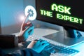 Sign displaying Ask The Expert. Business overview Looking for professional advice Request Help Support Royalty Free Stock Photo