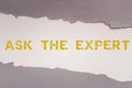 Handwriting text Ask The Expert. Business overview Talking too much false information gossips nonsense speaking Thinking