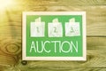 Sign displaying Auction. Conceptual photo Public sale Goods or Property sold to highest bidder Purchase Display of