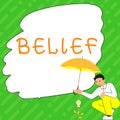 Sign displaying Belief. Business showcase the feeling of being certain that something exists or is true