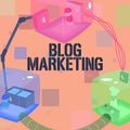 Sign displaying Blog Marketing. Word for any process that publicises or advertises a website via blog Joined Booths