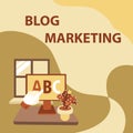 Sign displaying Blog Marketing. Word Written on any process that publicises or advertises a website via blog Hand