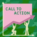 Sign displaying Call To Action. Business concept Encourage Decision Move to advance Successful strategy