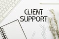 Sign displaying Client Support. Word for focus on helping customers to use products and services Multiple Assorted Royalty Free Stock Photo