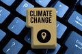 Sign displaying Climate Change. Business overview Programs used in Storing Accessing data over the internet Abstract Royalty Free Stock Photo