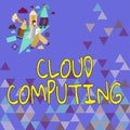 Sign displaying Cloud Computinguse a network of remote servers hosted on the Internet. Word Written on use a network of