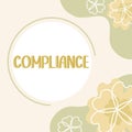 Sign displaying Compliance. Word for the action or fact of complying with a wish or commands Colleagues Conencting Two Royalty Free Stock Photo