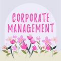 Sign displaying Corporate Management. Internet Concept all Levels of Managerial Personnel and Excutives