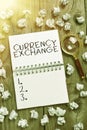 Sign displaying Currency ExchangeProcess of changing one currency into another ForEx. Business approach Process of Royalty Free Stock Photo