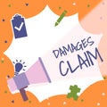 Sign displaying Damages Claim. Concept meaning Demand Compensation Litigate Insurance File Suit Royalty Free Stock Photo