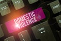 Sign displaying Domestic Violence. Word for violent or abusive behavior directed by one family or household member