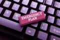 Sign displaying Emergency Plan. Concept meaning instructions that outlines what workers should do in danger Typing