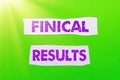 Sign displaying Finical Results. Business showcase written records that convey the business activities Forming New