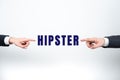 Sign displaying Hipster. Conceptual photo used as pejorative for someone who is pretentious or overly trendy