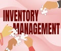 Sign displaying Inventory Management. Internet Concept Overseeing Controlling Storage of Stocks and Prices Illustration
