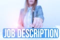 Sign displaying Job Description. Word Written on a formal account of an employee s is responsibilities Displaying New