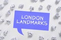 Text caption presenting London Landmarks. Conceptual photo most iconic landmarks and mustsee London attractions