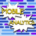 Sign displaying Mobile Analytics. Business idea mobile tool that allows users to send chat messages Typing Online Class