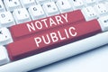 Sign displaying Notary Public. Business concept Legality Documentation Authorization Certification Contract