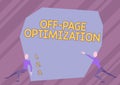 Sign displaying Off Page Optimization. Word Written on set of techniques to increase your website s is ranking Two Men Royalty Free Stock Photo