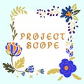 Conceptual caption Project Scope. Business overview evaluation of work efforts a product development requires to