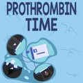 Sign displaying Prothrombin Time. Business showcase evaluate your ability to appropriately form blood clots Colleagues