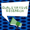 Sign displaying Qualitative Research. Word Written on Certified to perform a job Competent Experienced