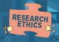 Sign displaying Research Ethics. Business showcase interested in the analysis ofethicalissues that raised Colleagues