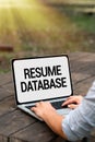 Sign displaying Resume Database. Business concept database of candidates that you can search by skillset Voice And Video