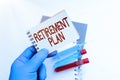 Sign displaying Retirement Plan. Word for saving money in order to use it when you quit working Writing Important