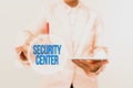 Sign displaying Security Center. Word Written on centralized unit that deals with security issues of company Presenting