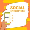 Sign displaying Social Enterprise. Business approach Business that makes money in a socially responsible way