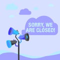 Sign displaying Sorry, We Are Closed. Business showcase apologize for shutting off business for specific time Pole