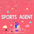 Sign displaying Sports Agent. Business showcase person manages recruitment to hire best sport players for a team