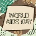 Sign displaying World Aids Day. Concept meaning World Aids Day Text Frame Surrounded With Assorted Flowers Hearts And