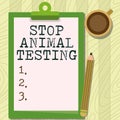 Sign displaying Stop Animal Testing. Business overview scientific experiment which live animal forced undergo