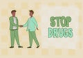 Sign displaying Stop Drugs. Business approach the process of discontinuing or quitting tobacco smoking Thinking New Royalty Free Stock Photo