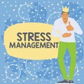 Inspiration showing sign Stress Management. Business approach learning ways of behaving and thinking that reduce stress
