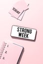 Sign displaying Strong Weak. Concept meaning having features of both strong and weak conjugations