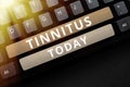 Sign displaying Tinnitus. Business approach A ringing or music and similar sensation of sound in ears