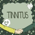 Sign displaying Tinnitus. Business concept A ringing or music and similar sensation of sound in ears Empty frame