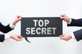 Sign displaying Top Secret. Word for telling someone important data or information that he cant tell Royalty Free Stock Photo