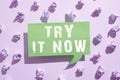 Sign displaying Try It Now. Conceptual photo Free trial of something new experiment different things Paper Wraps Placed Around