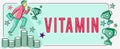 Sign displaying Vitamin. Business approach organic molecule that is essential micronutrient that organism needs Hand