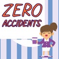 Sign displaying Zero Accidents. Business approach important strategy for preventing workplace accidents