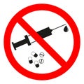 Sign forbidden drugs in red crossed out circle on white background