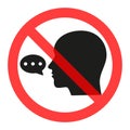 Sign forbidden to talk. Ban the Dissemination of information, gossip. Censorship.