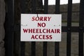 Sorry no Wheelchair Access